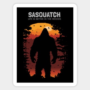 Sasquatch Life is better in the Woods Magnet